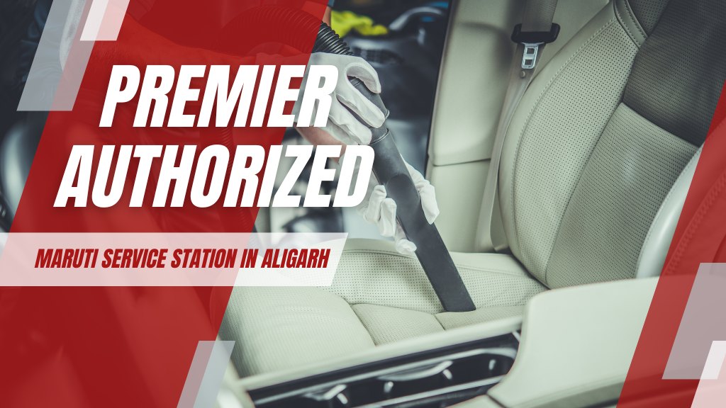 Kapil Automobiles - Premier Authorized Maruti Service Station in Aligarh