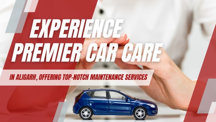 Kapil Automobiles - Experience Premier Car Care in Aligarh Offering Top-Notch Maintenance Services